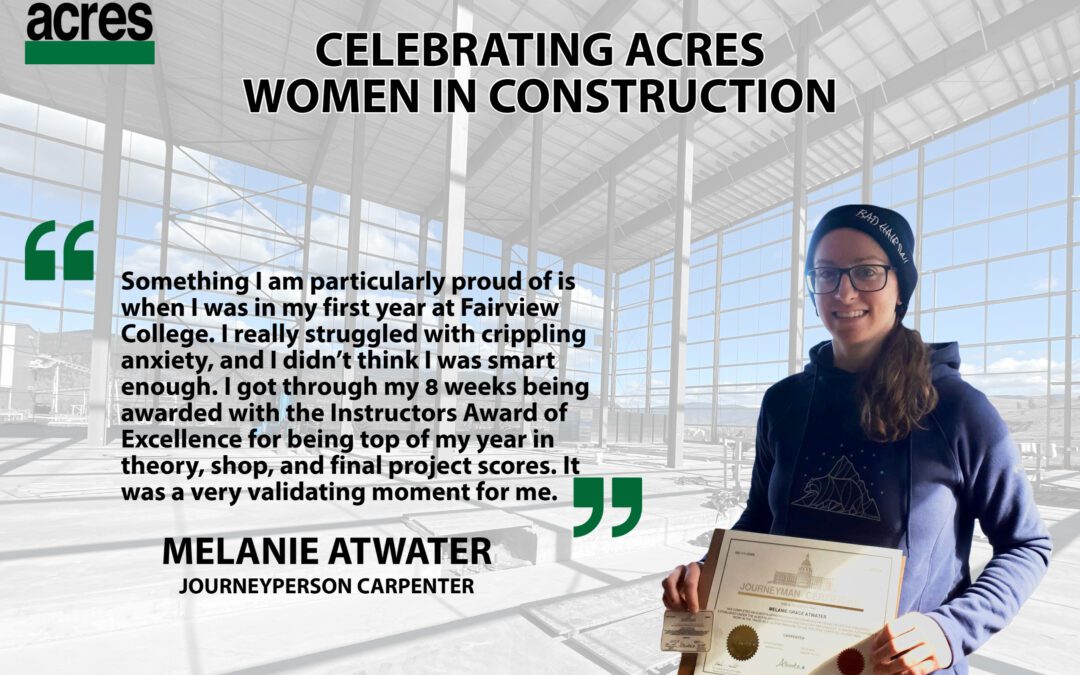 Acres Women in Construction – Meet Melanie Atwater